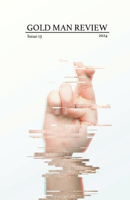 Gold Man Review Issue 13 by Cuthbertson, Heather