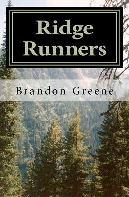 Ridge Runners by Greene, Brandon