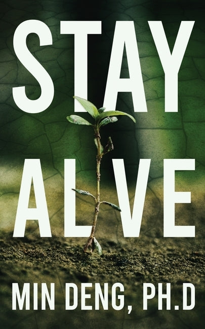Stay Alive by Deng, Min