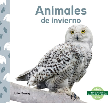 Animales de Invierno by Murray, Julie