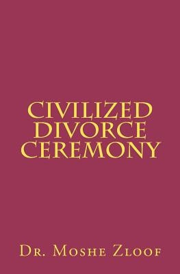 Civilized Divorce Ceremony by Zloof, Moshe