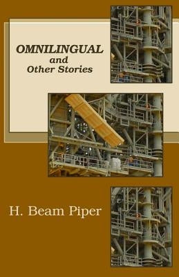 Omnilingual and Other Stories by Piper, H. Beam