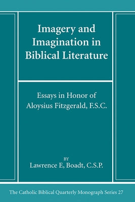 Imagery and Imagination in Biblical Literature by Boadt, Lawrence Csp