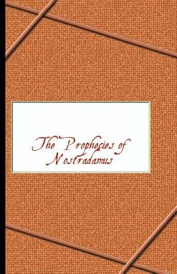 Prophecies of Nostradamus by de Nostradame, Michel