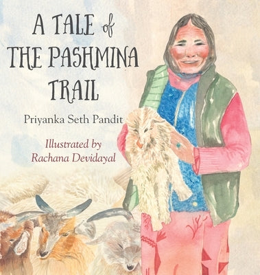 A Tail of the Pashmina Trail by Pandit, Priyanka