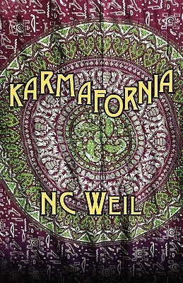 Karmafornia by Weil, Nc