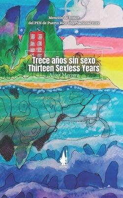 Trece años sin sexo / Thirteen Sexless Years by DurÃ¤ndal-Stormcrow, EÃ¯rÃ¯c R.