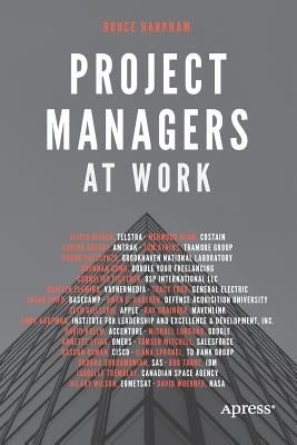 Project Managers at Work by Harpham, Bruce