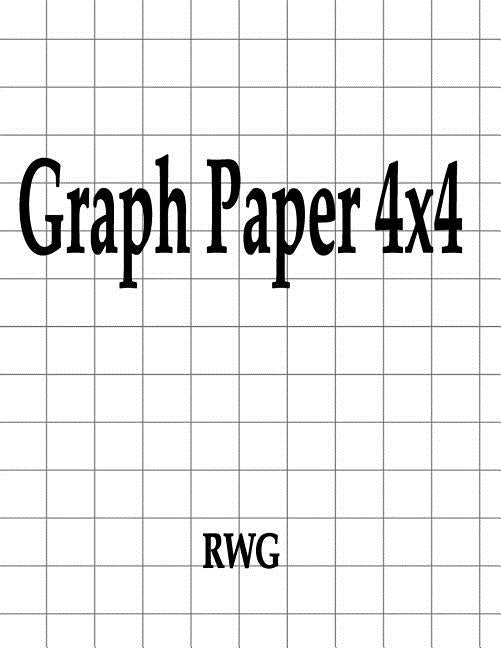 Graph Paper 4x4: 150 Pages 8.5" X 11" by Rwg