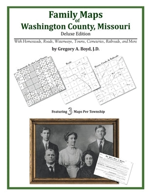Family Maps of Washington County, Missouri by Boyd J. D., Gregory a.