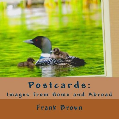 Postcards: Images from Perth, and the Islands of Ireland, Barbados and Newfoundland by Brown, Frank
