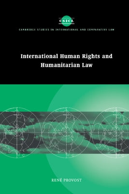 International Human Rights and Humanitarian Law by Provost, Rene