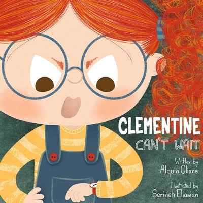 Clementine Can't Wait by Eliasian, Serineh