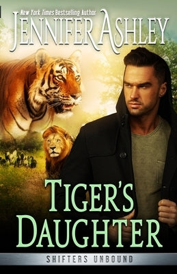 Tiger's Daughter by Ashley, Jennifer