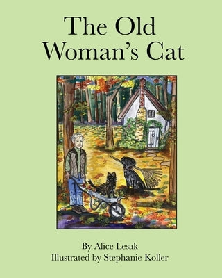 The Old Woman's Cat by Lesak, Alice