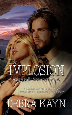 The Implosion by Kayn, Debra