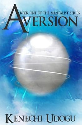 Aversion by Udogu, Kenechi