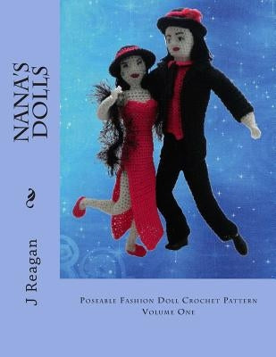 NANA's Dolls: Poseable Fashion Doll Crochet Pattern by Magnus, P. K.