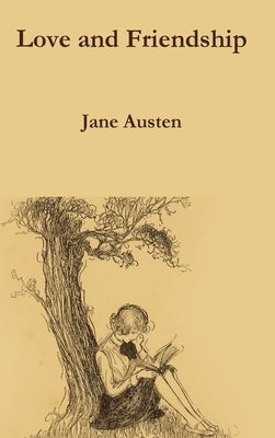 Love and Friendship by Austen, Jane