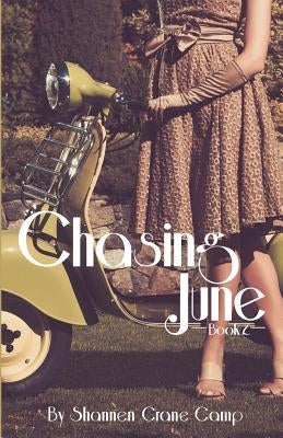Chasing June by Camp, Shannen Crane