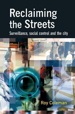Reclaiming the Streets by Coleman, Roy