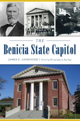 The Benicia State Capitol by Lessenger, James