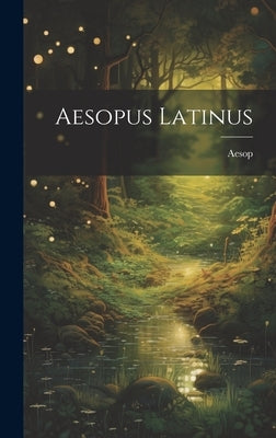 Aesopus Latinus by Aesop