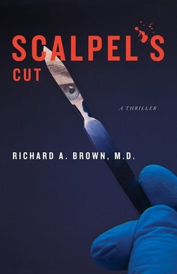 Scalpel's Cut by Brown, Richard A.