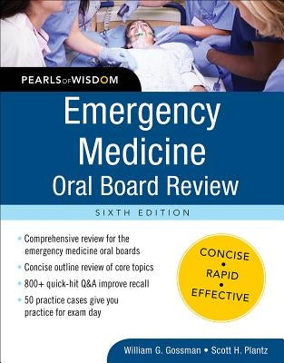 Emergency Medicine Oral Board Review: Pearls of Wisdom, Sixth Edition by Gossman, William G.