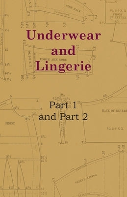 Underwear and Lingerie - Underwear and Lingerie, Part 1, Underwear and Lingerie, Part 2 by Anon