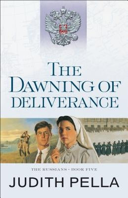 The Dawning of Deliverance by Pella, Judith