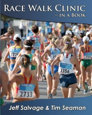 Race Walk Clinic in a Book by Seaman, Tim
