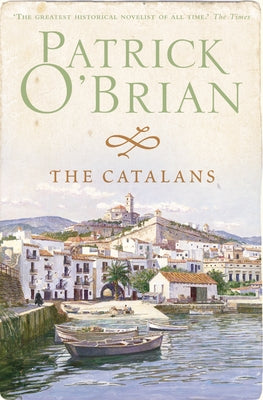 The Catalans by O'Brian, Patrick