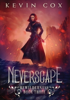 Neverscape: Bewilderness Book Three by Cox, Kevin