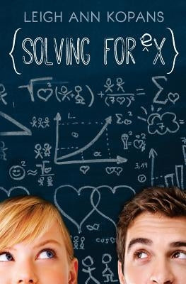 Solving for Ex by Kopans, Leighann