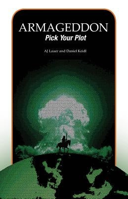 Armageddon: Pick Your Plot by Keidl, Daniel P.
