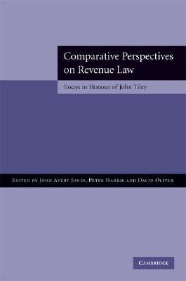 Comparative Perspectives on Revenue Law by Avery Jones, John