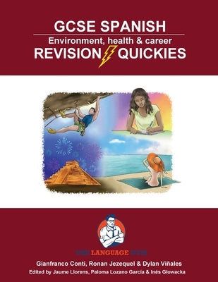 GCSE Spanish - Revision Quickies - Environment, health & career: Spanish Sentence Builder - Revision Quickies by Vi&#195;&#177;ales, Dylan