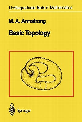 Basic Topology by Armstrong, M. a.