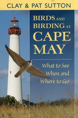 Birds and Birding at Cape May by Sutton, Clay