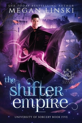 The Shifter Empire: A Royal Fae Fantasy Paranormal Romance by Legends, Hidden