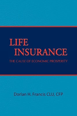 Life Insurance by Francis, Dorlan H.