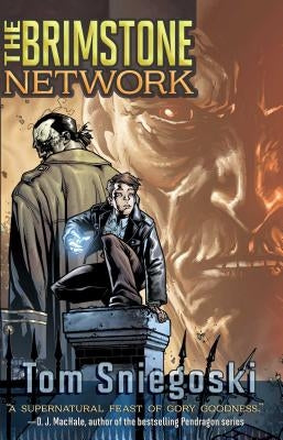 The Brimstone Network by Sniegoski, Thomas E.