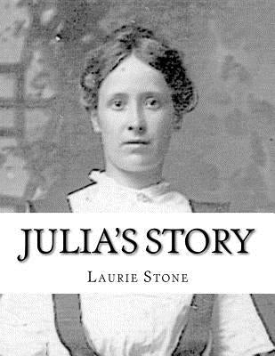 Julia's Story by Stone, Laurie