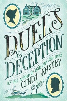 Duels & Deception by Anstey, Cindy