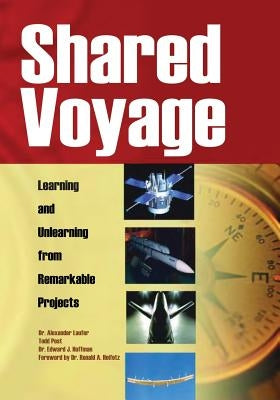 Shared Voyage: Learning and Unlearning from Remarkable Projects by Laufer, Alexander