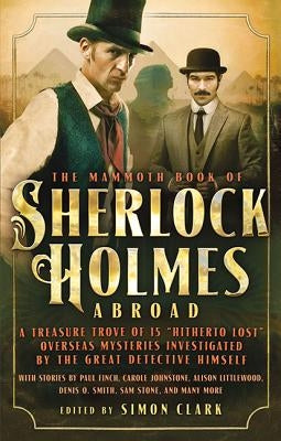 The Mammoth Book of Sherlock Holmes Abroad by Clark, Simon