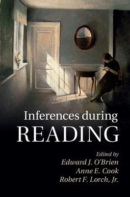 Inferences during Reading by O'Brien, Edward J.