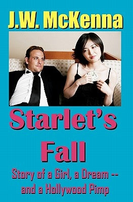 Starlet's Fall by McKenna, J. W.