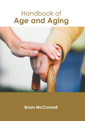 Handbook of Age and Aging by McConnell, Bram